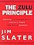 The Zulu Principle: Making Extraordinary Profits from Ordinary Shares by Jim Slater (16-Nov-2000) Paperback