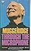 Muggeridge Through the Microphone