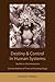 Destiny and control in human systems: studies in the interactive connectedness of time (chronotopology) by Charles Musès (2009-06-26)