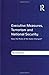 Executive Measures, Terrorism and National Security: Have the Rules of the Game Changed? by David Bonner (2016-02-19)