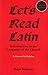 Let's Read Latin 3e 3rd edition by McInerny, Ralph (2008) Paperback