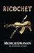 Ricochet by Michelle Izmaylov (2013-06-10)