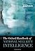 The Oxford Handbook of National Security Intelligence (Oxford Handbooks in Political Science & International Relations) [Hardcover] [2010] Loch K. Johnson