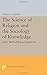 The Science of Religion and the Sociology of Knowledge: Some Methodological Questions (Princeton Legacy Library) by Ninian Smart (2015-03-08)