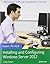 70-410 Installing and Configuring Windows Server 2012 with Lab Manual Set by Microsoft Official Academic Course (2013-05-06)