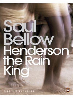 Henderson the Rain King (Penguin Modern Classics) by Bellow, Saul (2007) Paperback