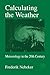 Calculating the Weather by Frederik Nebeker (1995-05-08)