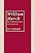 William March: An Annotated...