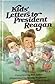 Kids' Letters to President Reagan by Sandy Huffaker
