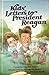 Kids' Letters to President Reagan by Sandy Huffaker