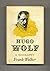 Hugo Wolf: A Biography by Frank Walker (1968-03-01)