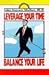 Leverage Your Time: Balance Your Life by John Ingram Walker (1997-10-05)