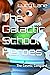 The Galactic School Heroes:...