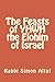 The Feasts of YHWH, the Elo...