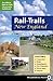Rail-Trails New England 1st (first) edition Text Only by Rails-to-Trails-Conservancy