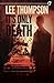 It's Only Death by Thompson, Lee (2015) Paperback