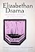 Elizabethan Drama (Galaxy Books)