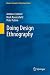 Doing Design Ethnography (Human-Computer Interaction Series)