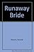 Runaway Bride by Rachelle Edwards (1988-03-12)