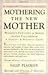 Mothering the New Mother 2nd (second) edition Text Only