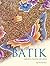 Batik: Fabled Cloth of Java by Inger McCabe Elliott (2010-09-15)