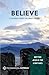 Believe: Meeting Jesus in the Scriptures (Encounter)