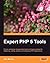 Expert PHP 5 Tools by Merkel,Dirk (2010) Paperback
