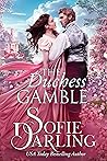The Duchess Gamble (All's Fair in Love and Racing #2)