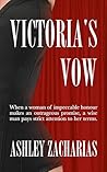 Victoria's Vow by Ashley Zacharias Victoria's Vow by Ashley Zacharias