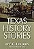 Texas History Stories by E....