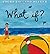 What If? by Laura Vaccaro Seeger (2010-04-27)