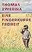 Eine Fingerkuppe Freiheit