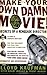 [ MAKE YOUR OWN DAMN MOVIE SECRETS OF A RENEGADE DIRECTOR ] By Kaufman, Lloyd ( AUTHOR ) Jan-2003[ Paperback ]