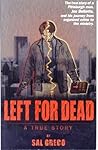 Left For Dead: A True Story
