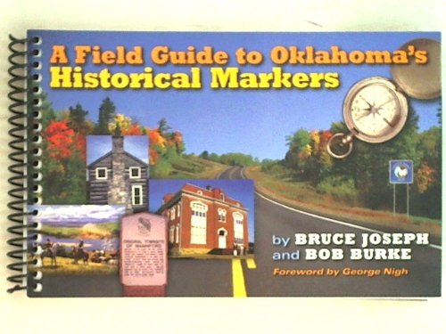 A Field Guide to Oklahoma's Historical Markers (Spiral-bound)