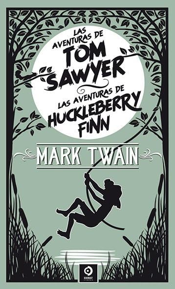 LAS AVENTURAS DE TOM SAWYER / LAS AVENTURAS DE HUCLEBERRY FINN (Hardcover)