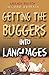 Getting the Buggers Into Languages
