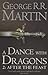 A Dance With Dragons: Part 2 After the Feast (A Song of Ice and Fire, Book 5) by George R.R. Martin (2012-03-15)