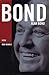 Bond by Alan Bond (2004-07-01)