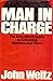 Man in charge;: The executive's guide to grooming, manners, and travel