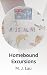 Homebound Excursions