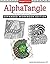Alphatangle, Expanded Workbook Edition: For Zentangle?d???, Coloring, and More by Sandy Steen Bartholomew (2016-01-05)