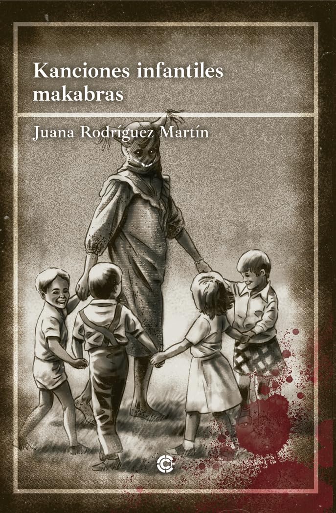Portada de KANCIONES INFANTILES MAKABRAS, de JUANA RODRIGUEZ MARTÍN