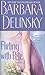 Flirting with Pete: A Novel by Barbara Delinsky (2004-05-01)