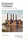 Kraftwerk Tiefstack: Eine Dokummentation