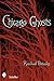 Chicago Ghosts by Rachel Brooks Professor (2007-12-01)
