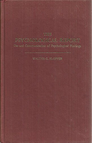 The Psychological Report: Use And Communication of Psychological Findings (Hardcover)