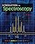 Introduction to Spectroscopy by Donald L. Pavia (2014-01-01)