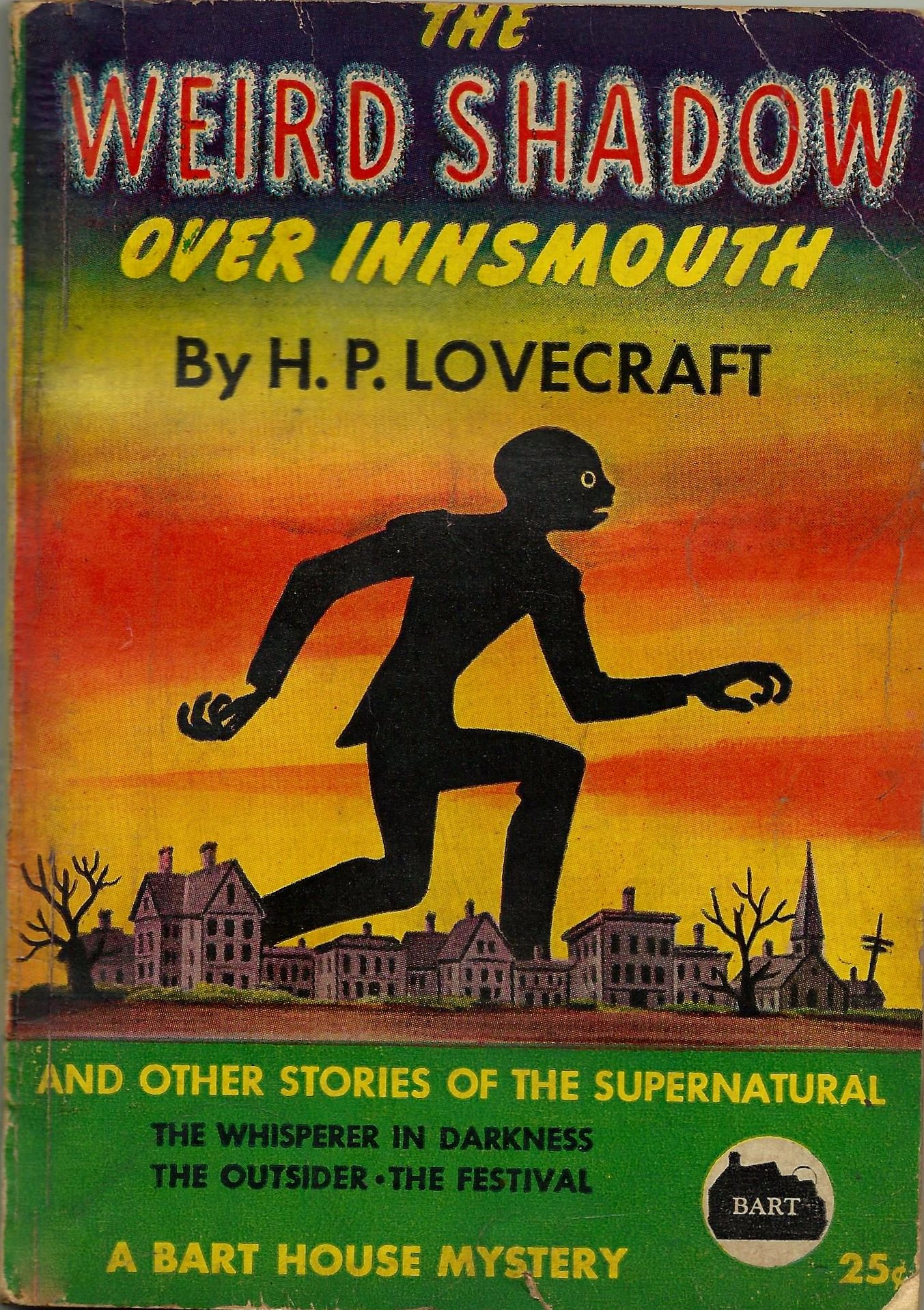 The Weird Shadow over Innsmouth and Other Stories of the Supernatural