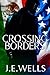 Crossing Borders by J E Wells (2016-01-18)